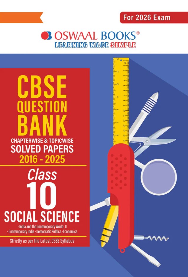 Oswaal CBSE Class 10 Social Science Question Bank Chapter wise solved papers 2016-2025(For 2026 Exam)